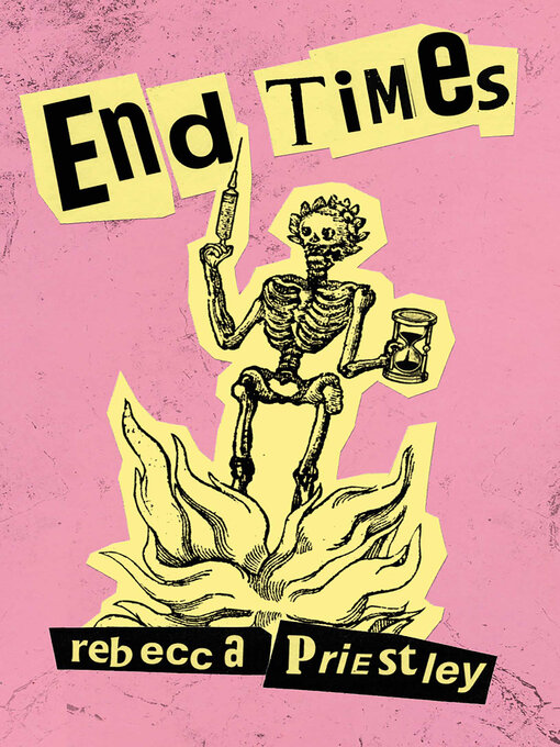 Title details for End Times by Rebecca Priestley - Available